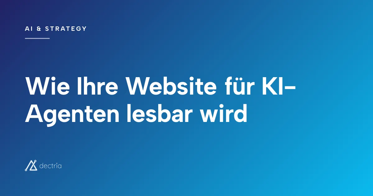 Agent-Native: Wie Ihre Website für KI-Agenten lesbar wird