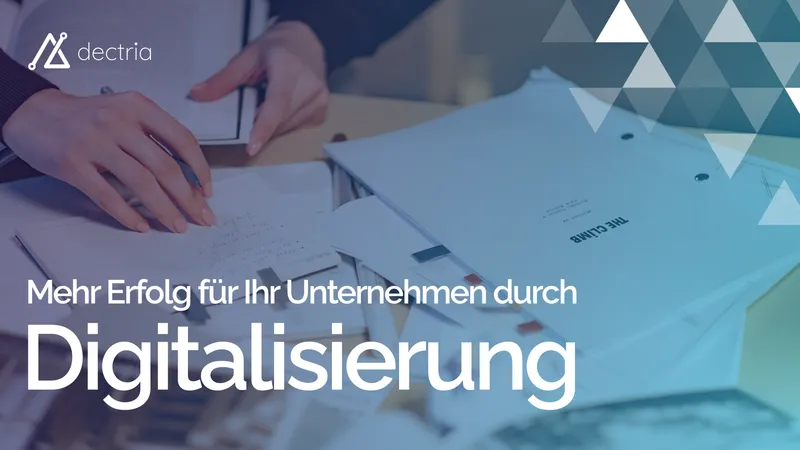 Mehr Erfolg für Ihr Unternehmen durch Digitalisierung