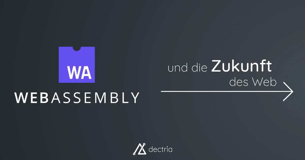 WebAssembly und die Zukunft des Web